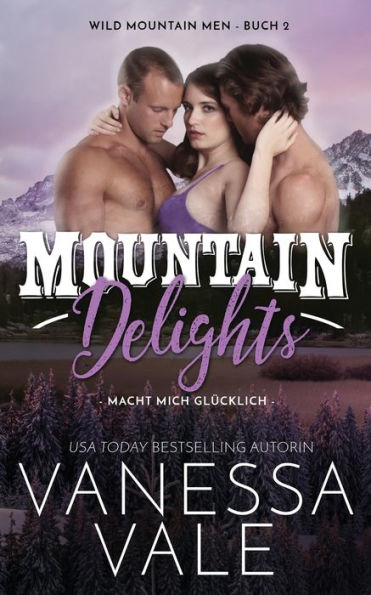 Mountain Delights - macht mich glï¿½cklich