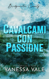 Title: Cavalcami con passione, Author: Vanessa Vale