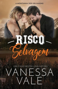 Title: Risco Selvagem: Edição em Letras Grandes para baixa visão, Author: Vanessa Vale