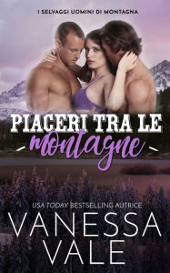 Title: Piaceri tra le montagne, Author: Vanessa Vale
