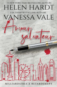 Title: Amour salvateur, Author: Vanessa Vale