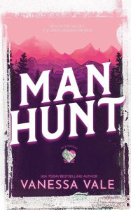Title: Man Hunt, Author: Vanessa Vale