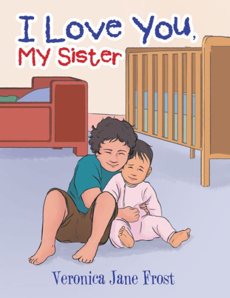 I Love You, My Sister