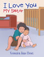 I Love You, My Sister