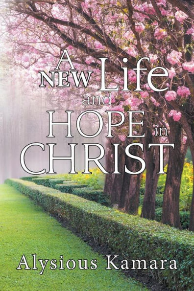 A New Life and Hope Christ