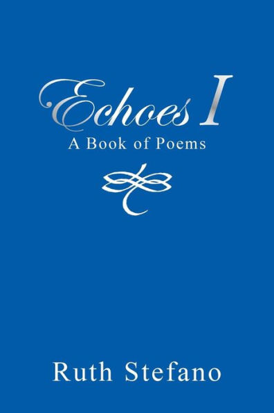 Echoes I: A Book of Poems