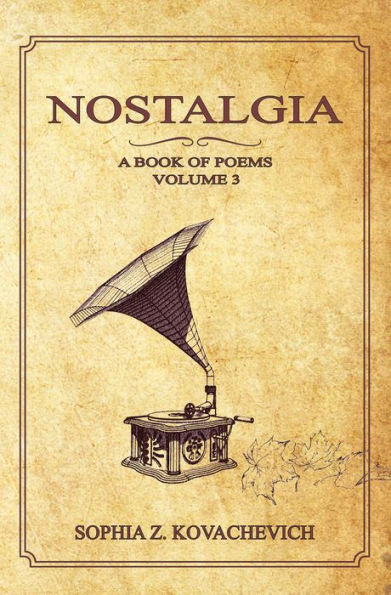 Nostalgia: A Book of Poems Volume 3