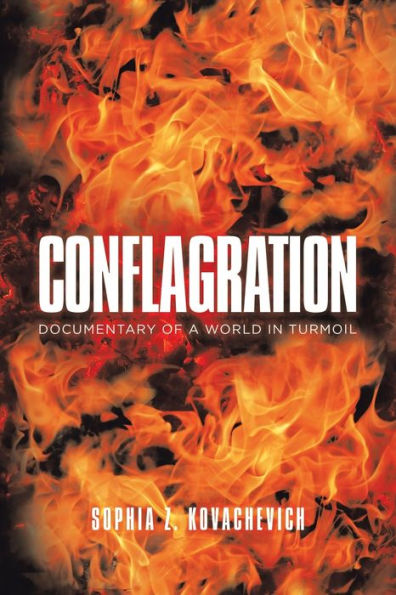 Conflagration: Documentary of a World Turmoil