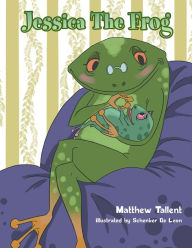 Title: Jessica the Frog, Author: Matthew Tallent