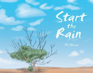 Title: Start the Rain, Author: Phil Johnson