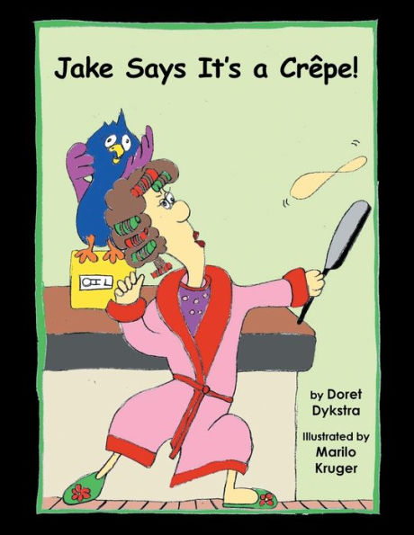 Jake Says It's a Crêpe!