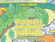 Title: Dhalgari Ganjgarri Badhal: Plenty Hungry Grub, Author: Jill Dodd