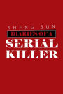Diaries of a Serial Killer