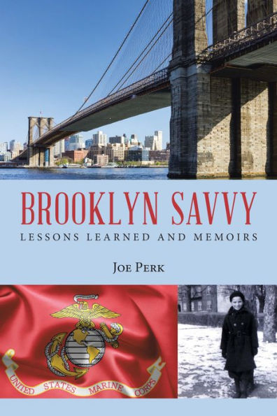 Brooklyn Savvy: Lessons Learned and Memoirs