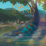 Title: Tricks on the Mind: Martha Dreams, Author: Sharon Dorival