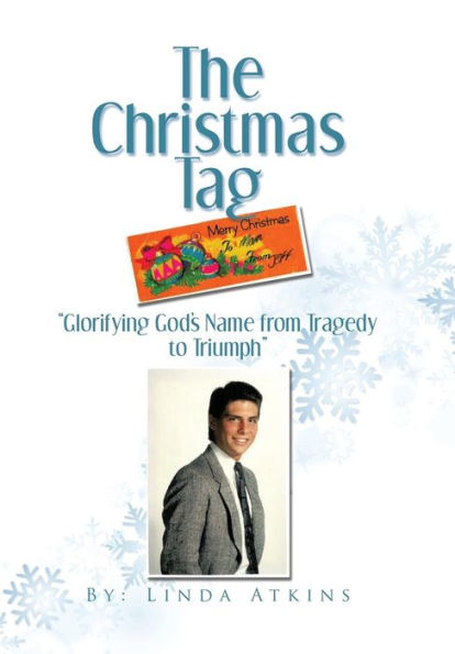 The Christmas Tag: "Glorifying God's Name from Tragedy to Triumph"