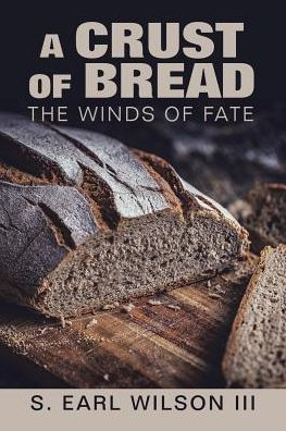 A Crust of Bread: The Winds Fate