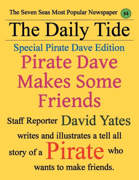 Pirate Dave Makes Some Friends: Special Pirate Dave Edition