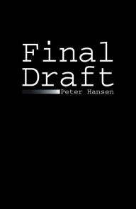 Title: Final Draft, Author: Peter Hansen