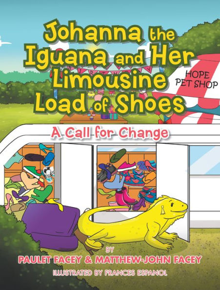Johanna the Iguana and Her Limousine Load of Shoes: A Call of Change