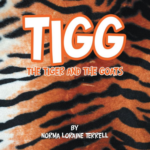 Tigg: The Tiger and the Goats