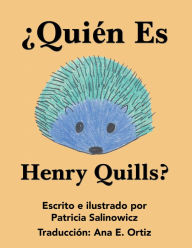 Title: Quién Es Henry Quills?, Author: Patricia Salinowicz