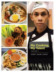 Title: My Cooking, My Talent: Volume Ii, Author: Chef Zairi Zaidi