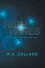Highwires: The Sequel to Lottery=The Plan