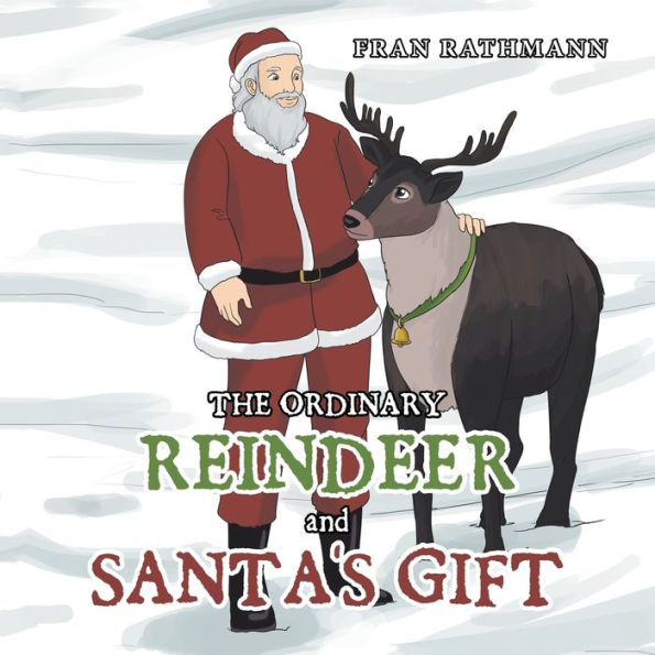 The Ordinary Reindeer and Santa's Gift