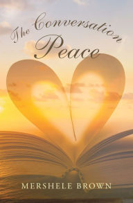 Title: The Conversation Peace, Author: Mershele Brown