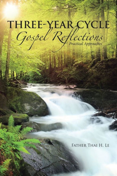 Three-Year Cycle Gospel Reflections: Practical Approaches