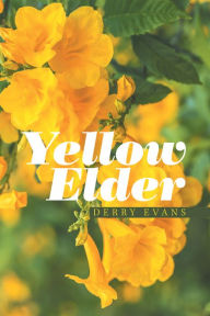 Title: Yellow Elder, Author: Derry Evans