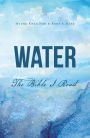 Water: The Bible