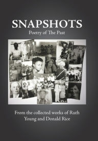 Title: Snapshots: Poetry of the Past, Author: Ruth Young