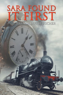 Sara Found It First By Brenda Bittle Bucher Paperback Barnes