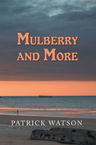 Title: Mulberry and More, Author: Patrick Watson