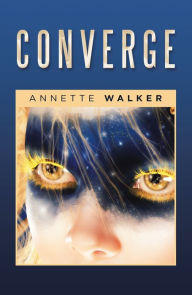 Title: Converge, Author: Annette Walker