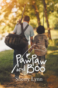 Title: Pawpaw and Boo, Author: Sherry Lynn