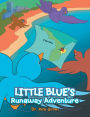 Little Blue's Runaway Adventure