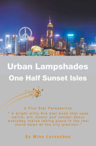 Title: Urban Lampshades: One Half Sunset Isles, Author: Mina Laroashun