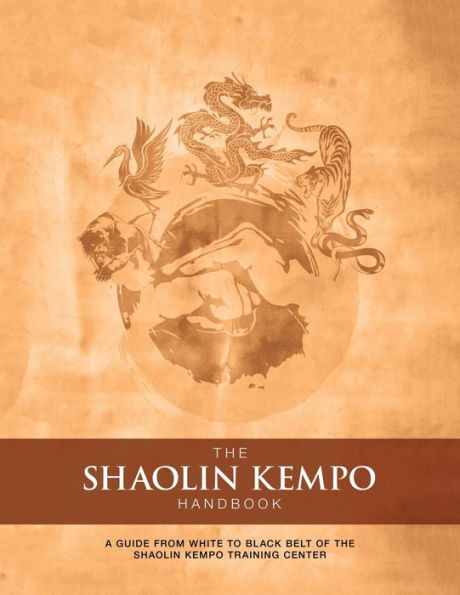 the Shaolin Kempo Handbook: A Guide from White to Black Belt of Training Center