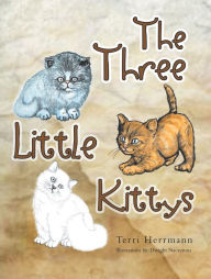 Title: The Three Little Kittys, Author: Terri Herrmann