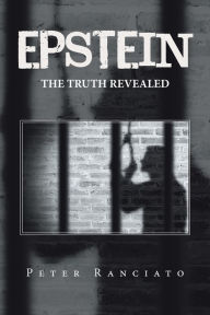 Title: Epstein: The Truth Revealed, Author: Peter Ranciato