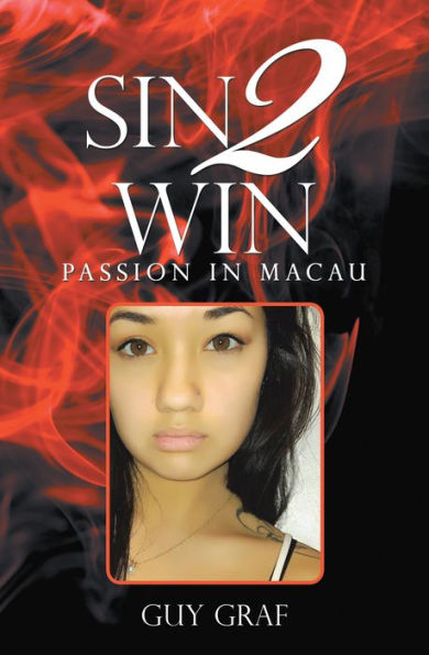 Sin 2 Win: Passion in Macau