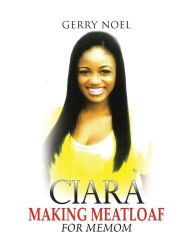Title: Ciara Making Meatloaf for Memom, Author: Gerry Noel