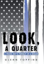 Look, a Quarter: A Young Boy's Pursuit of a Dream