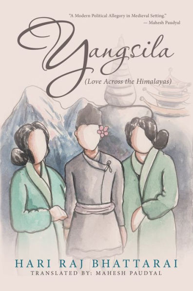 Yangsila: Love Across the Himalayas