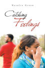 Catching Feelings