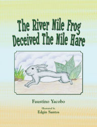 Title: The River Nile Frog Deceived the Nile Hare, Author: Faustino Yacobo