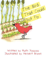 Title: The Bird That Could Not Fly, Author: Ruth Youyou